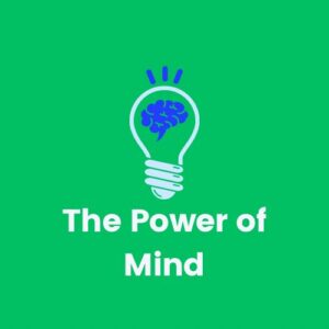 The Power of Mind